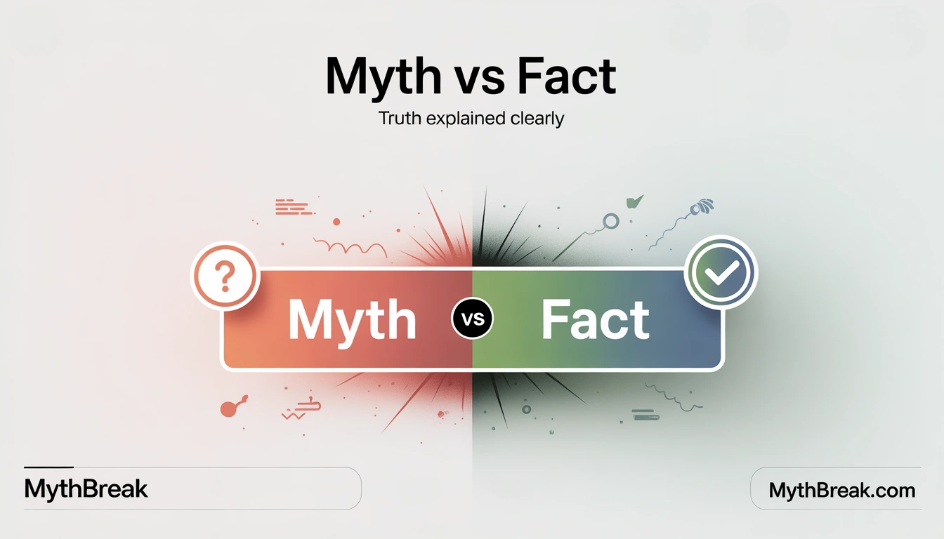 Myth vs fact explanations by MythBreak